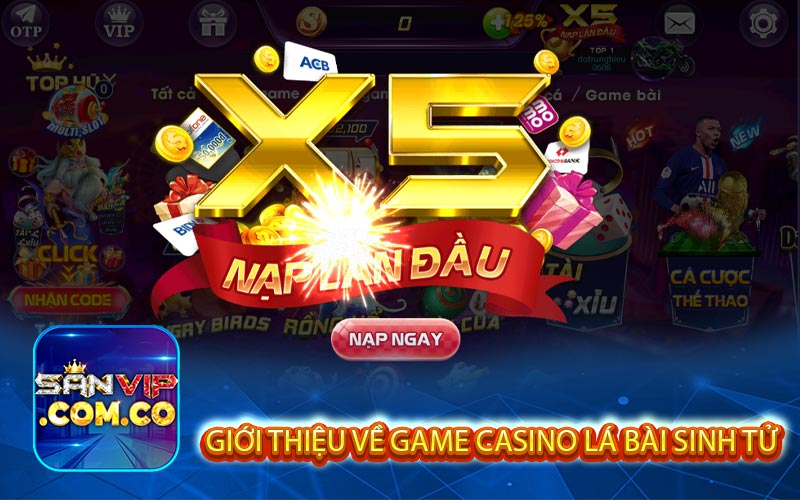 gioi thieu ve game casino la bai sinh tu